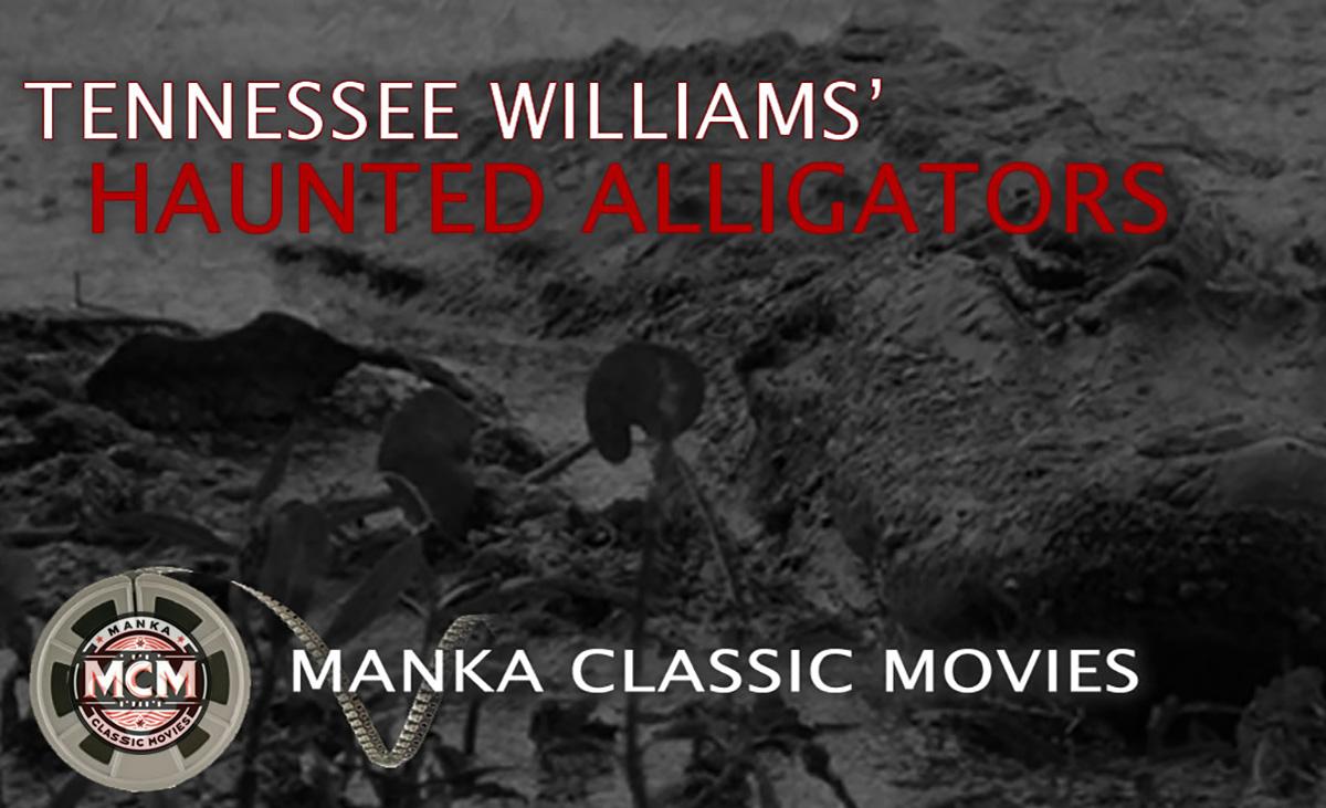 Tennessee Williams' Haunted Alligators