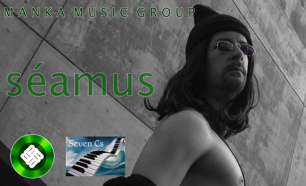 Manka Music Group - Seven Cs - Seamus