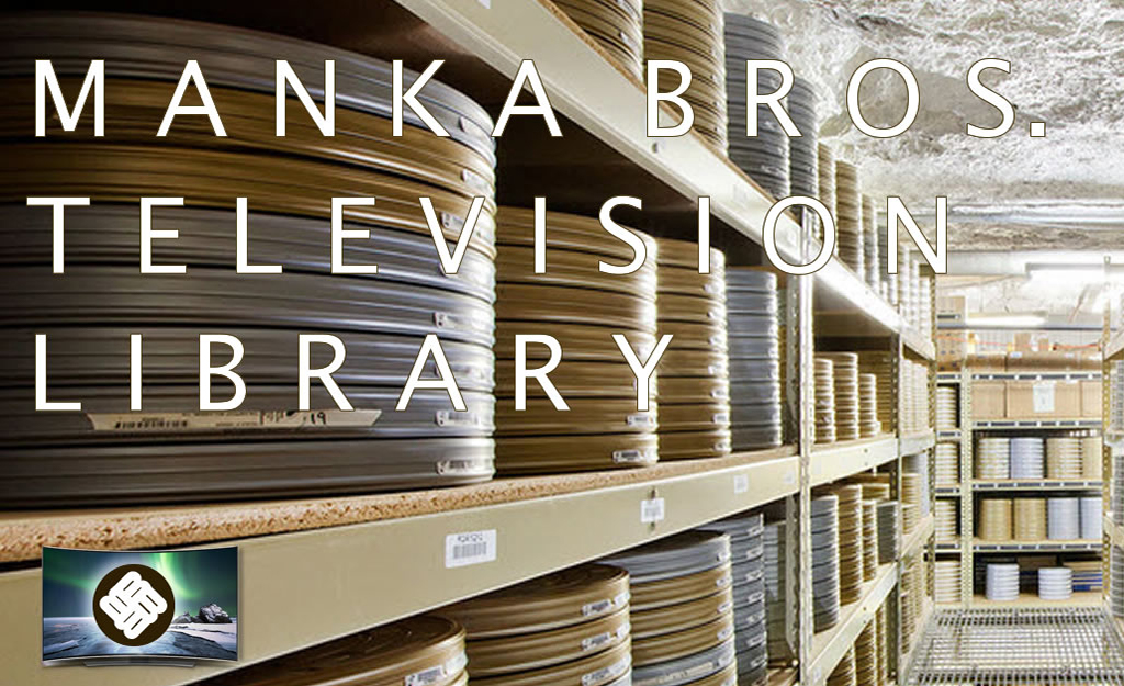 Manka Bros Television Library